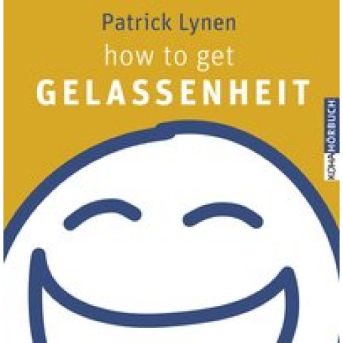 How to get Gelassenheit