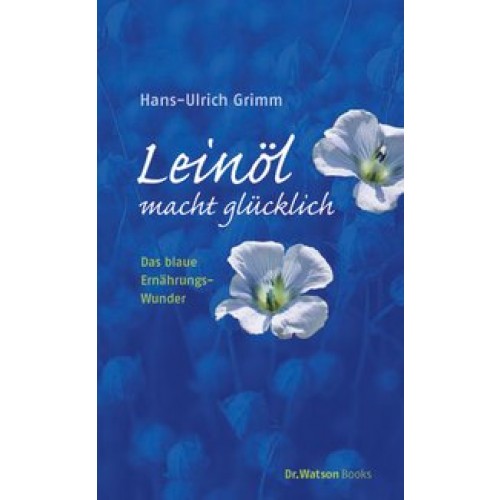 Leinöl macht glücklich!