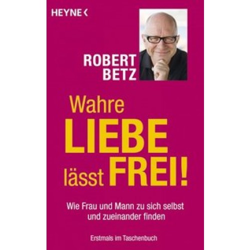 Wahre Liebe lässt frei!