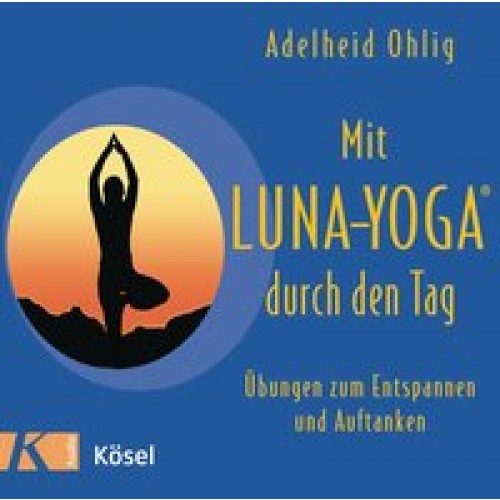 Mit Luna-Yoga® durch den Tag