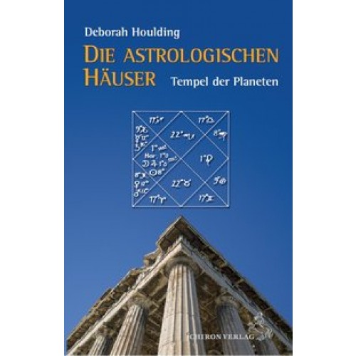 Die astrologischen Häuser – Tempel der Planeten