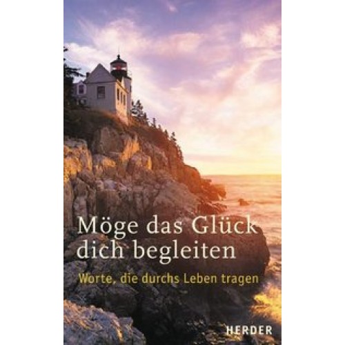 Möge das Glück dich begleiten