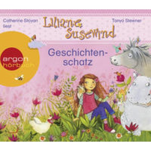 Liliane Susewind – Geschichtenschatz: Ein kleiner Esel kommt groß raus, Ein Meerschwein ist nicht gern allein, Viel Gerenne um eine Henne, Ein Nilpferd auf dem Zebrastreifen