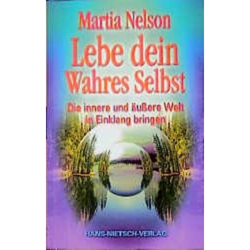 Lebe dein Wahres Selbst