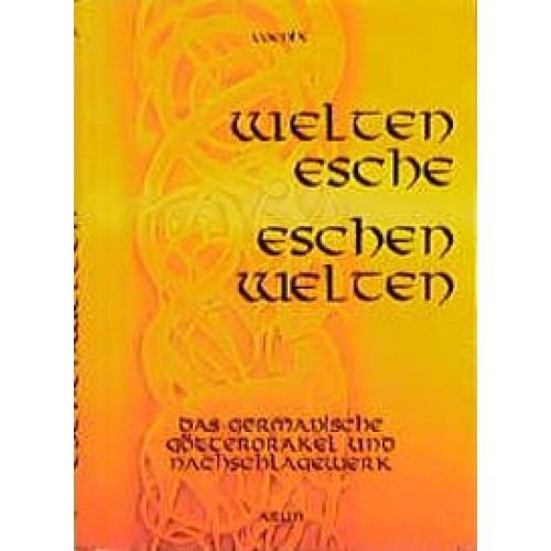 Weltenesche - Eschenwelten