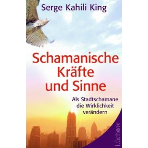 Schamanische Kräfte und Sinne