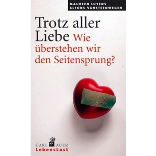 Trotz aller Liebe