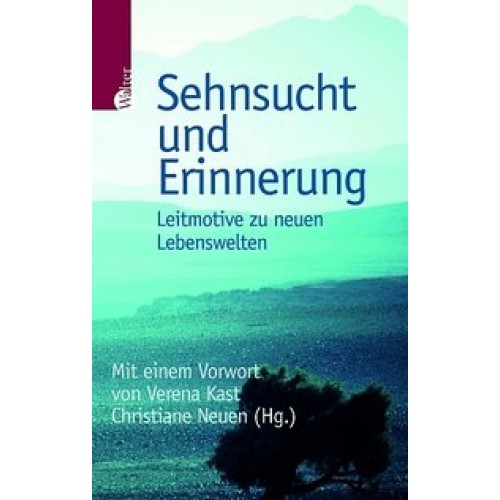 Sehnsucht und Erinnerung