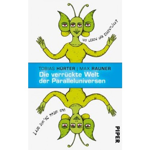 Die verrückte Welt der Paralleluniversen