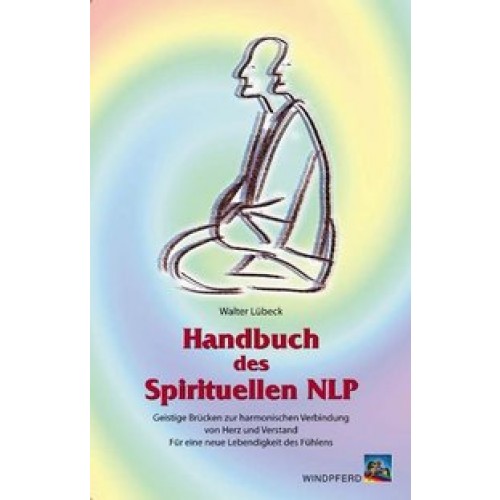 Handbuch des Spirituellen NLP