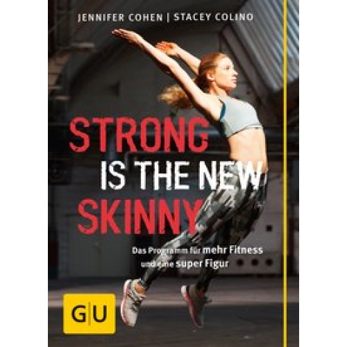 Strong is the new skinny