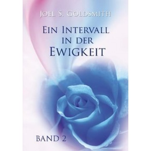 Ein Intervall in der Ewigkeit. Band 2