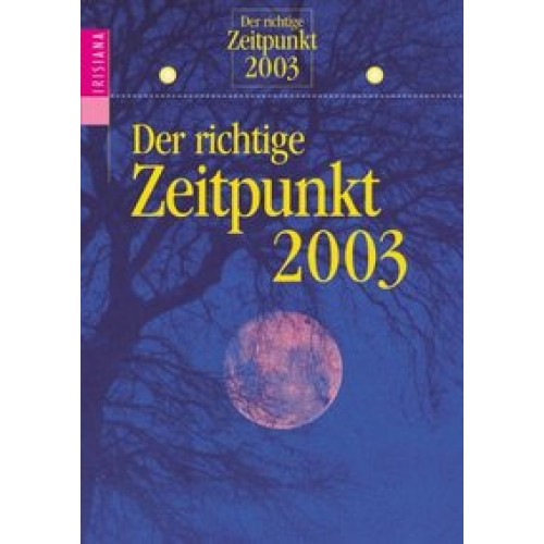 Der richtige Zeitpunkt 2003 -Abreißkalender