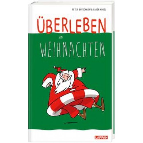 Überleben an Weihnachten - Humorvolle Texte und Cartoons zum Fest