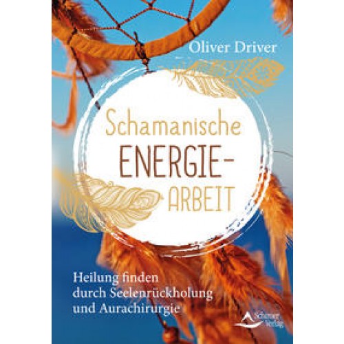 Schamanische Energiearbeit