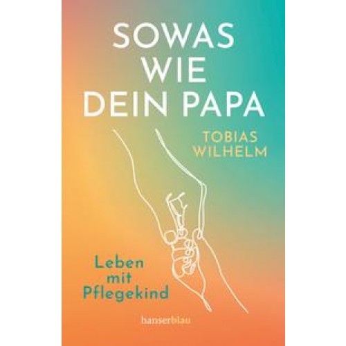 Sowas wie dein Papa