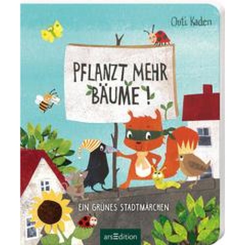 Pflanzt mehr Bäume!