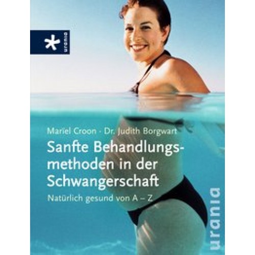 Sanfte Behandlungsmethoden inder Schwangerschaft