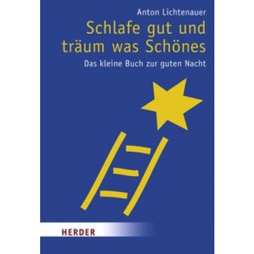 Schlafe gut und träum was Schönes