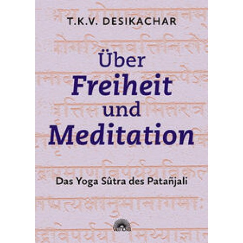 Über Freiheit und Meditation