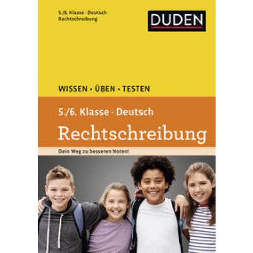 Wissen – Üben – Testen: Deutsch – Rechtschreibung 5./6. Klasse