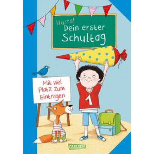 Schlau für die Schule: Hurra! Dein erster Schultag (Jungs)