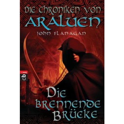 Die Chroniken von Araluen - Die brennende Brücke