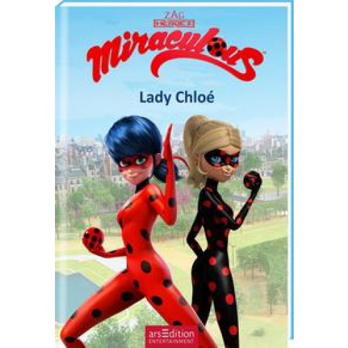 Miraculous – Lady Chloé (Miraculous 8)