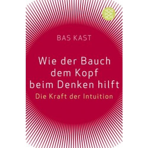 Wie der Bauch dem Kopf beim Denken hilft