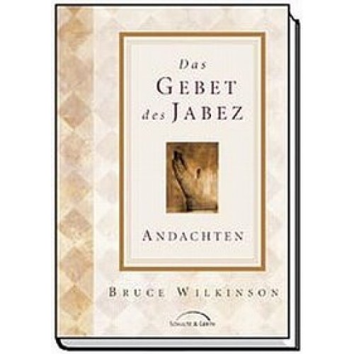 Das Gebet des Jabez - Andachten