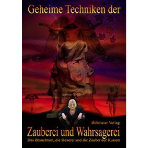 Geheime Techniken der Zauberei und Wahrsagerei