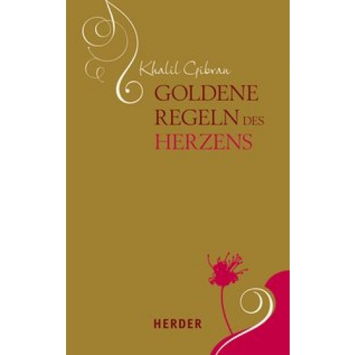 Goldene Regeln des Herzens