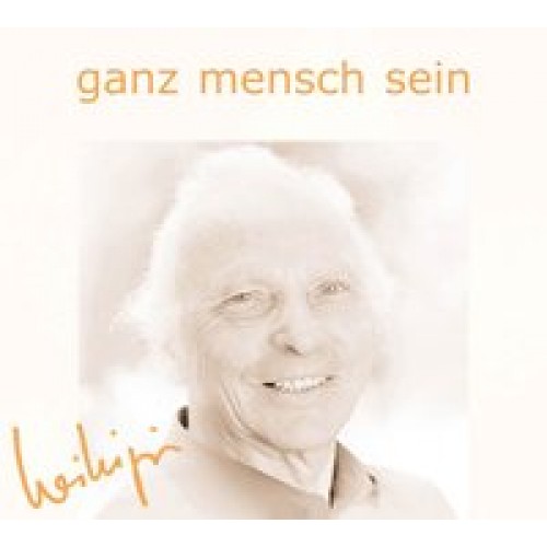 Ganz mensch sein