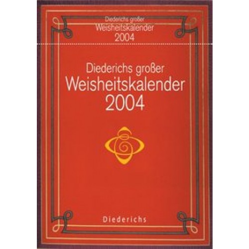 Diederichs großer Weisheitskalender 2004