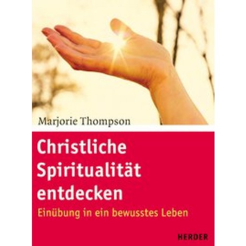 Christliche Spiritualität entdecken