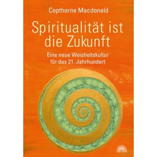 Spiritualität ist die Zukunft