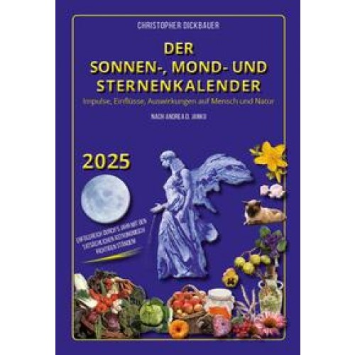 Der Sonnen-, Mond- und Sternenkalender 2025