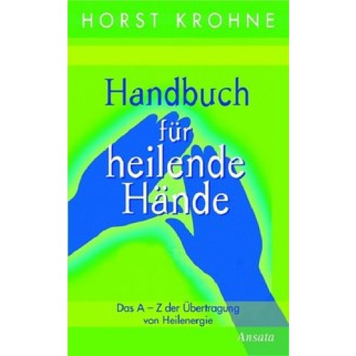 Handbuch für heilende Hände