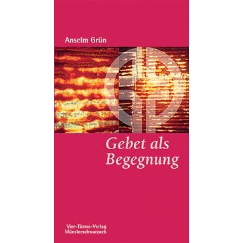 Gebet als Begegnung