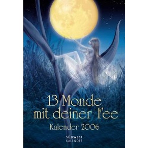 13 Monde mit deiner Fee 2006