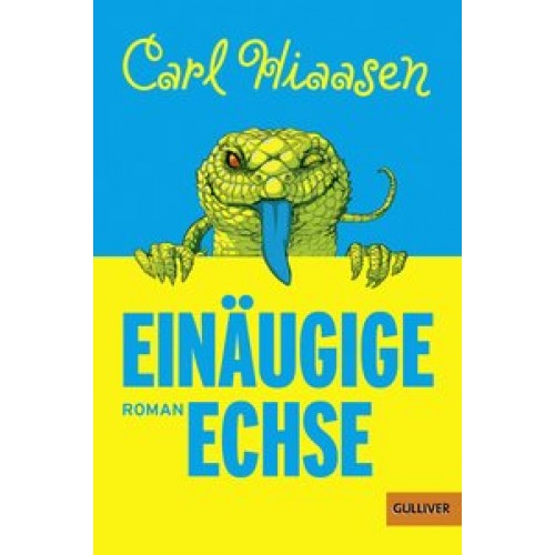 Einäugige Echse: Roman [Taschenbuch] [2017] Hiaasen, Carl, Meinzold, Maximilian, Koseler, Michael