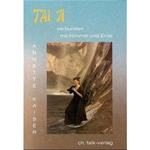 Tai Ji. Verbunden mit Himmel und Erde