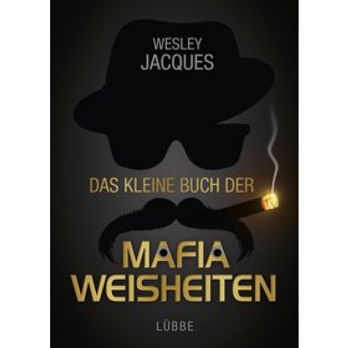 Das kleine Buch der Mafia-Weisheiten