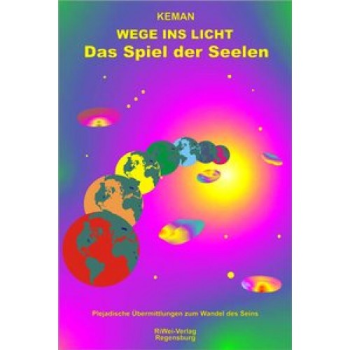 Das Spiel der Seelen - Wege ins Licht III