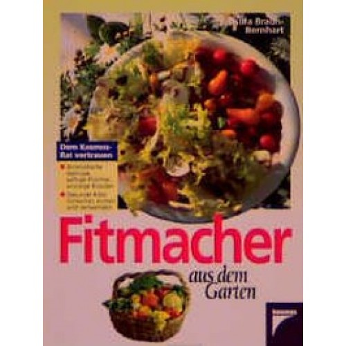 Fitmacher aus dem Garten