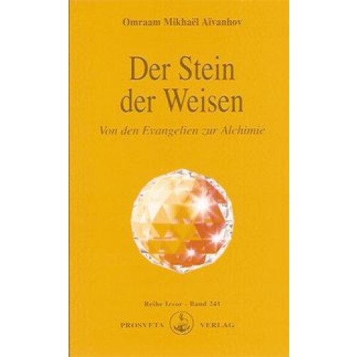 Der Stein der Weisen - Von den Evangelien zur Alchimie