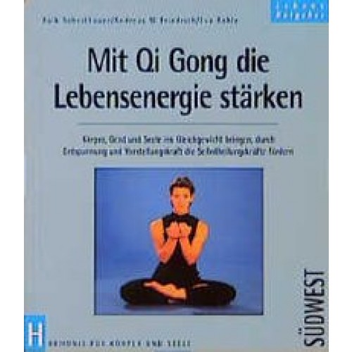 Mit Qi Gong die Lebensenergie stärken