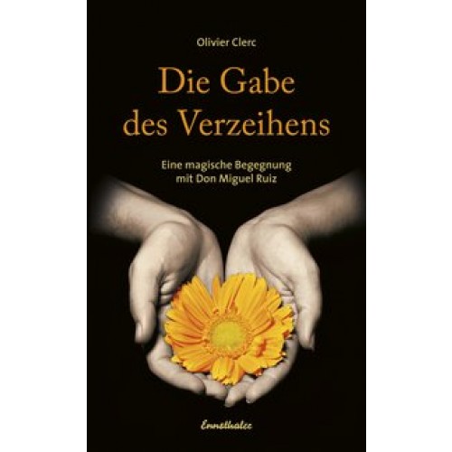 Die Gabe des Verzeihens