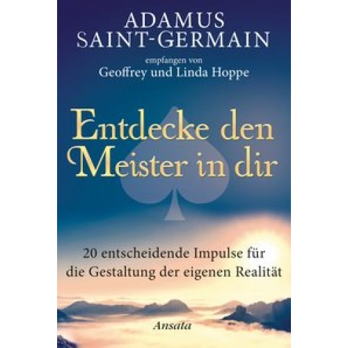 Adamus Saint-Germain - Entdecke den Meister in dir