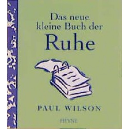 Das neue kleine Buch der Ruhe